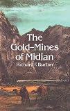 Burton, Richard Francis: The Gold-Mines of Midian