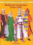 Tierney, Tom: Medieval Costumes Paper Dolls
