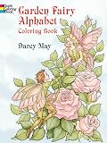 May, Darcy: Garden Fairy Alphabet Coloring Book May, Darcy: Garden Fairy Alphabet Coloring Book