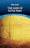Austin, Mary Hunter: Land of Little Rain