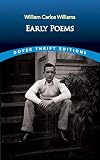 Williams, William Carlos: Early Poems Williams, William Carlos: Early Poems