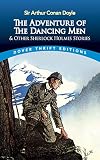 Doyle, Arthur Conan: The Adventure of the Dancing Men and Other Sherlock Holmes Stories Doyle, Arthur Conan: The Adventure of the Dancing Men and Other Sherlock Holmes Stories