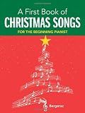Bergerac: My First Book of Christmas Songs: 20 Favorite Songs in Easy Piano Arrangements