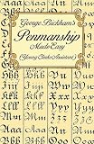 Bickham, George: George Bickham's Penmanship Made Easy: Or the Young Clerk's Assistant