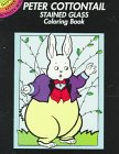 Stewart, Pat: Peter Cottontail Stained Glass Coloring Book Stewart, Pat: Peter Cottontail Stained Glass Coloring Book