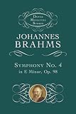 Brahms, Johannes: Symphony No. 4 in E Minor/ e-Moll Op. 98 Brahms, Johannes: Symphony No. 4 in E Minor/ e-Moll Op. 98