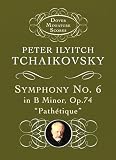 Tchaikovsky, Peter Ilyitch: Symphony No. 6 in B Minor, Op. 74 ("Pathetique") Tchaikovsky, Peter Ilyitch: Symphony No. 6 in B Minor, Op. 74 ("Pathetique")