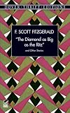 Fitzgerald, F. Scott: The Diamond As Big As the Ritz" and Other Stories