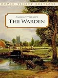 The Warden (048640076X) by Trollope, Anthony Trollope, Anthony: The Warden