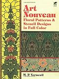 Verneuil, M. P.: Art Nouveau Floral Patterns and Stencil Designs in Full Color Verneuil, M. P.: Art Nouveau Floral Patterns and Stencil Designs in Full Color