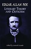Poe, Edgar Allan: Literary Theory and Criticism Poe, Edgar Allan: Literary Theory and Criticism