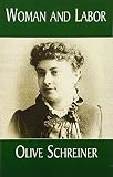 Schreiner, Olive: Woman and Labor