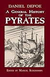 Defoe, Daniel: A General History of Pyrates Defoe, Daniel: A General History of Pyrates