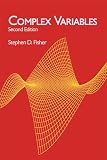 Fisher, Stephen D.: Complex Variables Fisher, Stephen D.: Complex Variables
