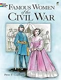 Copeland, Peter F.: Famous Women of the Civil War Coloring Book