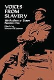 Yetman, Norman R.: Voices from Slavery: 100 Authentic Slave Narratives Yetman, Norman R.: Voices from Slavery: 100 Authentic Slave Narratives