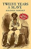 Northup, Solomon: Twelve Years a Slave Northup, Solomon: Twelve Years a Slave