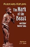 Kipling, Rudyard: The Mark of the Beast and Other Horror Tales Kipling, Rudyard: The Mark of the Beast and Other Horror Tales