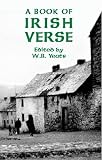 Yeats, W. B.: A Book of Irish Verse