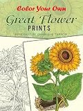 Tarbox, Charlene: Color Your Own Great Flower Prints Tarbox, Charlene: Color Your Own Great Flower Prints