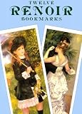 Renoir, Pierre Auguste: Twelve Renoir Bookmarks Renoir, Pierre Auguste: Twelve Renoir Bookmarks