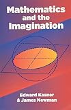 Kasner, Edward: Mathematics and the Imagination Kasner, Edward: Mathematics and the Imagination