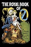 Baum, L. Frank: The Royal Book of Oz Baum, L. Frank: The Royal Book of Oz