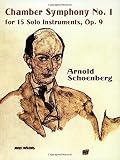 Arnold Schoenberg: Chamber Symphony No. 1: For 15 Solo Instruments Op. 9