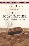 Stevenson, Robert Louis: The Body Snatcher and Other Tales Stevenson, Robert Louis: The Body Snatcher and Other Tales