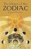 Gleadow, Rupert: The Origin of the Zodiac Gleadow, Rupert: The Origin of the Zodiac