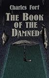 Fort, Charles: The Book of the Damned Fort, Charles: The Book of the Damned
