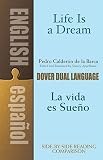 Appelbaum, Stanley: Life Is a Dream/LA Vida Es Sueno: LA Vida Es Sueno  A Dual-Language Book