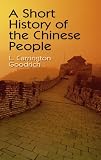 Goodrich, L.C.: A Short History of the Chinese People