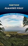 Conrad, Joseph: Almayer's Folly Conrad, Joseph: Almayer's Folly