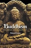 Conze, Edward: Buddhism: Its Essence and Development