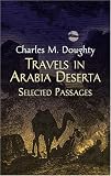 Garnett, Edward: Travels in Arabia Deserta: Selected Passages