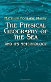 Maury, M.: Physical Geography of the Sea and Its Meteorology Maury, M.: Physical Geography of the Sea and Its Meteorology