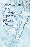 West, Nathanael: The Dream Life of Balso Snell West, Nathanael: The Dream Life of Balso Snell