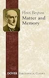 Bergson, Henri: Matter and Memory
