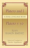 Appelbaum, Stanley: Platero and I/Platero Y Yo: Platero Y Yo A Dual-Language Book / Juan Ramon Jimenez ; Edited and Translated by Stanley Appelbaum Appelbaum, Stanley: Platero and I/Platero Y Yo: Platero Y Yo A Dual-Language Book / Juan Ramon Jimenez ; Edited and Translated by Stanley Appelbaum