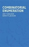 Jackson, David M.: Combinatorial Enumeration