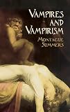 Summers, Montague: Vampires and Vampirism Summers, Montague: Vampires and Vampirism