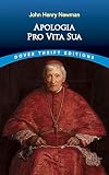 Newman, John Henry: Apologia Pro Vita Sua