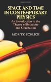 Schlick, Moritz: Space And Time In Contemporary Physics: An Introduction To The Theory Of Relativity And Gravitation
