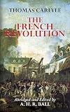 Carlyle: The French Revolution Carlyle: The French Revolution