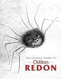 Redon, Odilon: The Graphic Works of Odilon Redon: 209 Lithographs, Etchings and Engravings Redon, Odilon: The Graphic Works of Odilon Redon: 209 Lithographs, Etchings and Engravings