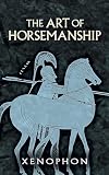 Xenophon: Art of Horsemanship Xenophon: Art of Horsemanship