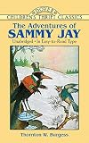 Burgess, Thornton: Adventures of Sammy Jay Burgess, Thornton: Adventures of Sammy Jay