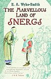 Wyke-Smith, E. A.: The Marvellous Land of Snergs Wyke-Smith, E. A.: The Marvellous Land of Snergs