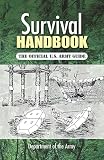 Department of the Army: Survival Handbook: The Official Us Army Guide